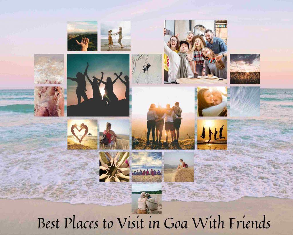 Best Places to Visit in Goa With Friends