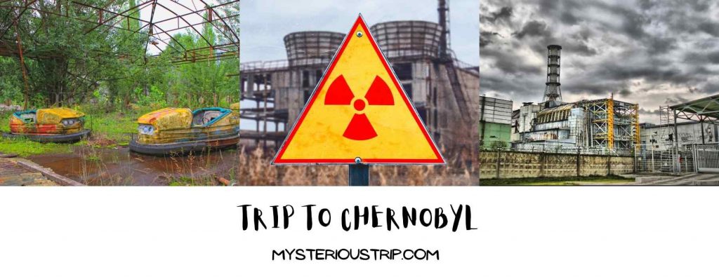trip to Chernobyl